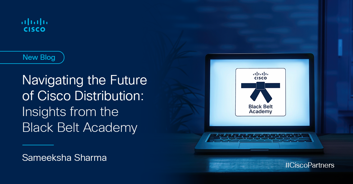 Navegando pelo futuro da distribuição Cisco: insights da Black Belt Academy